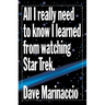 All I Really Need to Know I Learned from Watching Star Trek