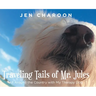 Traveling Tails of Mr. Jules: All Around the Country with My Therapy Dog