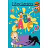 I Spy Letters: Activity Book For Kids Ages 2-5