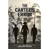 The Cartels' Error: Book Four of the Cody Hunter Series