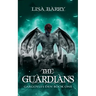 The Guardians (Gargoyles Den Book One)
