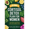 21-Day Cortisol Detox Plan for Women: Lose Weight, Sleep Better & Feel Like Yourself Again