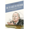 The Tie Goes to Freedom: Justice Anthony M. Kennedy on Liberty