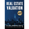 Real Estate Valuation: Principles & Practice