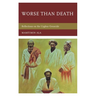 Worse than Death: Reflections on the Uyghur Genocide