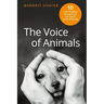 The Voice of Animals: 10 Life-Healing Lessons we can Learn from Animals