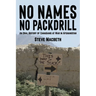 No Names No Packdrill