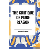 The Critique of Pure Reason