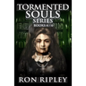 Tormented Souls Series Books 4 - 6: Supernatural Horror with Scary Ghosts & Haunted Houses