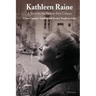 Kathleen Raine: A Voice for the Twenty-First Century