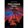Post-Lineage Yoga: From Guru to #Metoo