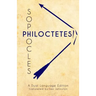 Sophocles' Philoctetes: A Dual Language Edition