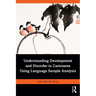 Understanding Development and Disorder in Cantonese Using Language Sample Analysis