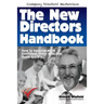 The New Directors Handbook: How to become more confident, more effective, more quickly