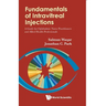 Fundamentals of Intravitreal Injections