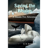 Saving The Whales: A Bwana Doc Adventure