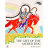 The Gift of the Sacred Dog