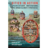 Cities in Action: Organizations, Institutions, and Urban Climate Strategies