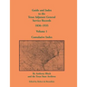 Guide and Index to the Texas Adjutant General Service Records, 1836-1935: Volume 1, Cumulative Index