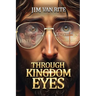 Through Kingdom Eyes