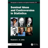 Seminal Ideas and Controversies in Statistics