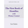 Reflecting on the First Book of Homilies with Thomas Cranmer