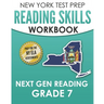 NEW YORK TEST PREP Reading Skills Workbook Next Gen Reading Grade 7: Preparation for the New York State ELA Tests