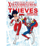 Aristocratic Xtraterrestrial Time-Traveling Thieves: The Complete Collection
