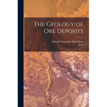The Geology of ore Deposits