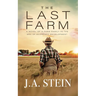 The Last Farm: A novel of a farm family in the era of economic development