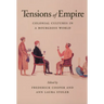 Tensions of Empire: Colonial Cultures in a Bourgeois World