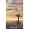 Fish, Chips, Peas, then Apple-Pie Day