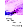 Serving the Word: Preaching in Worship