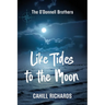 The O'Donnell Brothers: Like Tides to the Moon