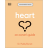 Heart: An Owner's Guide: The Irish Times Number 1 Bestseller