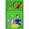The Wonderful Wizard of Oz: With Commentary by R.W. Schmidt