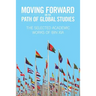 Moving Forward On the Path of Global Studies