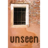 Unseen