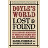 Doyle's World--Lost & Found: The Unknown Histories of Sherlock Holmes and Sir Arthur Conan Doyle