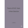 Poems of W.B. Yeats: A New Selection