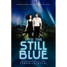 Into the Still Blue