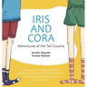 Iris and Cora: Adventures of the Tall Cousins