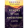 Echoes of our Ancestors
