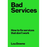 Bad Services: How to Fix Services That Don't Work