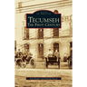Tecumseh: The First Century