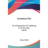 Armatura Dei: Or A Preparation For Suffering In An Evil Day (1824)