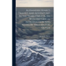 Alexander Henry's Travels And Adventures In The Years 1760-1776, Ed. With Historical Introduction And Notes By Milo Milton Quaife