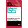 HBR Guide to Delivering Effective Feedback (HBR Guide Series)