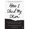 How I Shed My Skin: Unlearning the Racist Lessons of a Southern Childhood