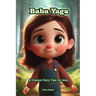 Baba Yaga: A Classic Fairy Tale for Kids